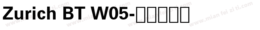 Zurich BT W05字体转换